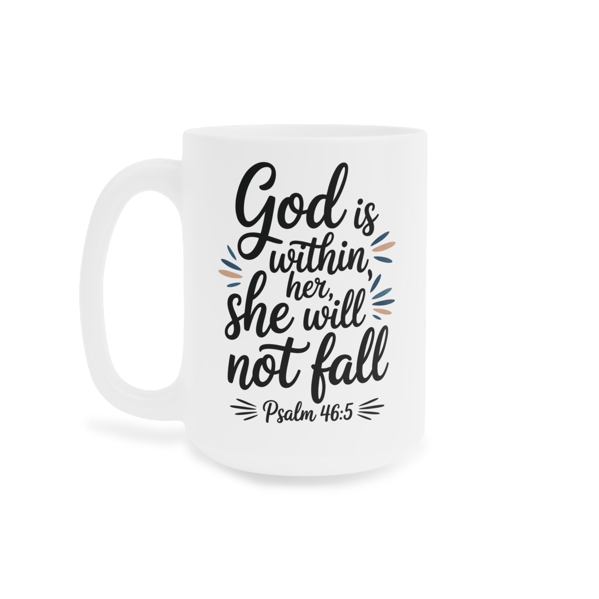 White mug with motivational quote 'God is within her, she will not fall' on a white background