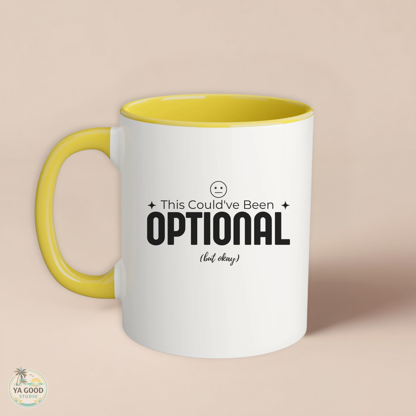 Optional Mug 11oz – "This Could've Been Optional (but okay)" Accent Coffee Cup