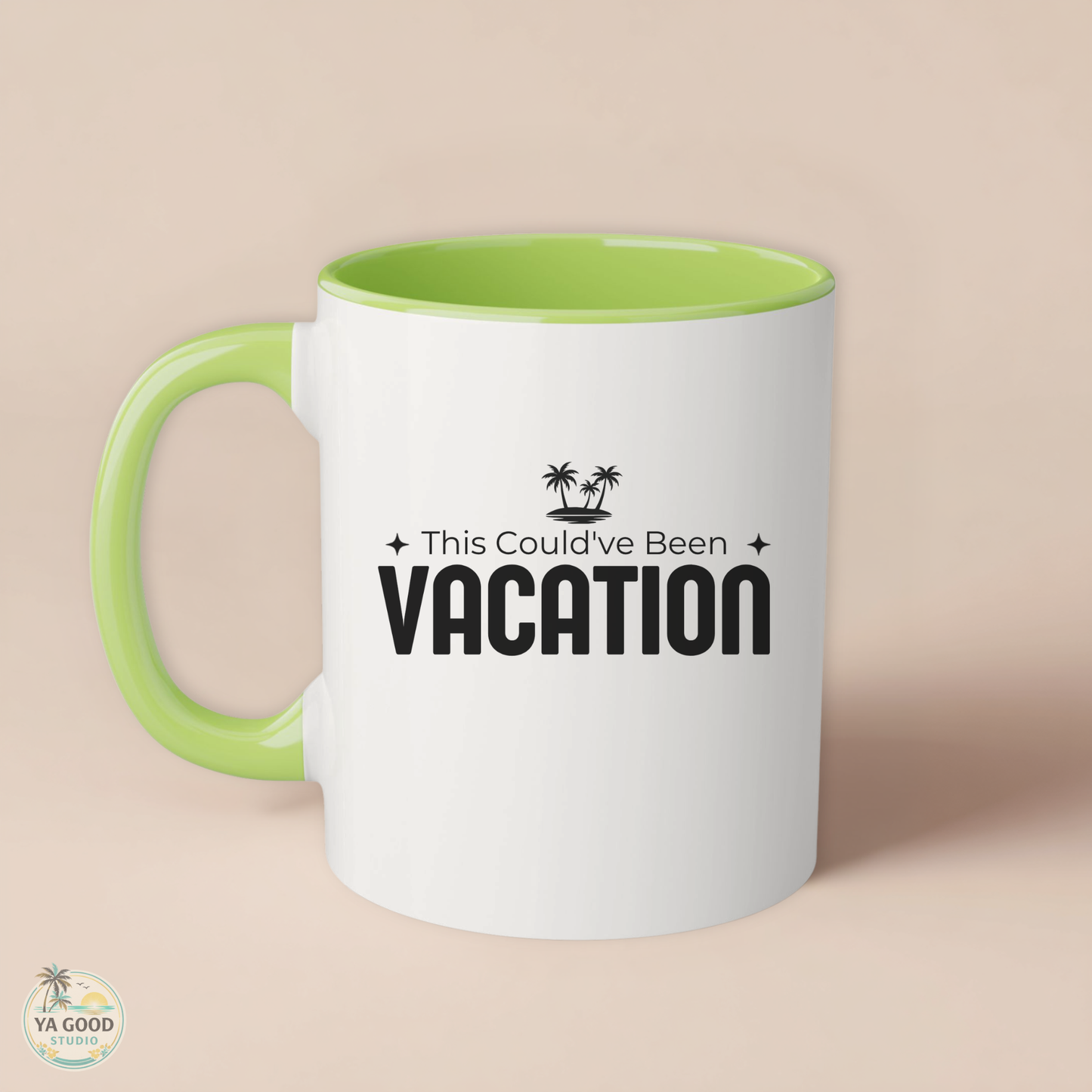 Mug with 'This Could've Been Vacation' text on a beige background