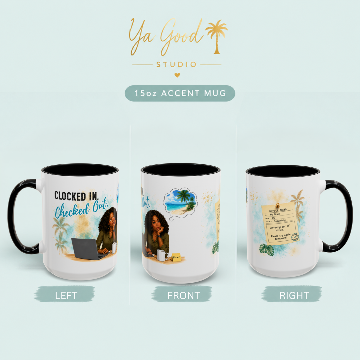 Three views of a 15oz ceramic mug by Ya Good Studio, showing the left, front, and right sides of a white mug with a black interior and handle. The mug features a tropical-themed graphic with a woman working on a laptop, a beach scene, and a travel-style ticket.
