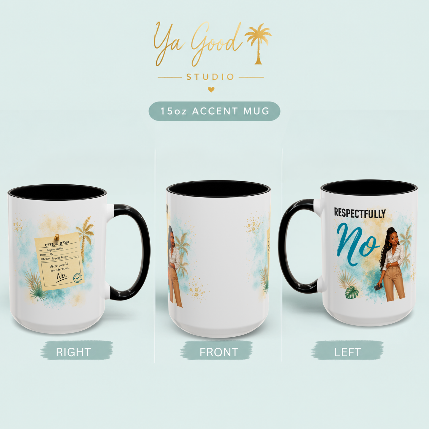 Respectfully No – 15oz Caribbean Office Humor Coffee Mug | Funny Work Gift