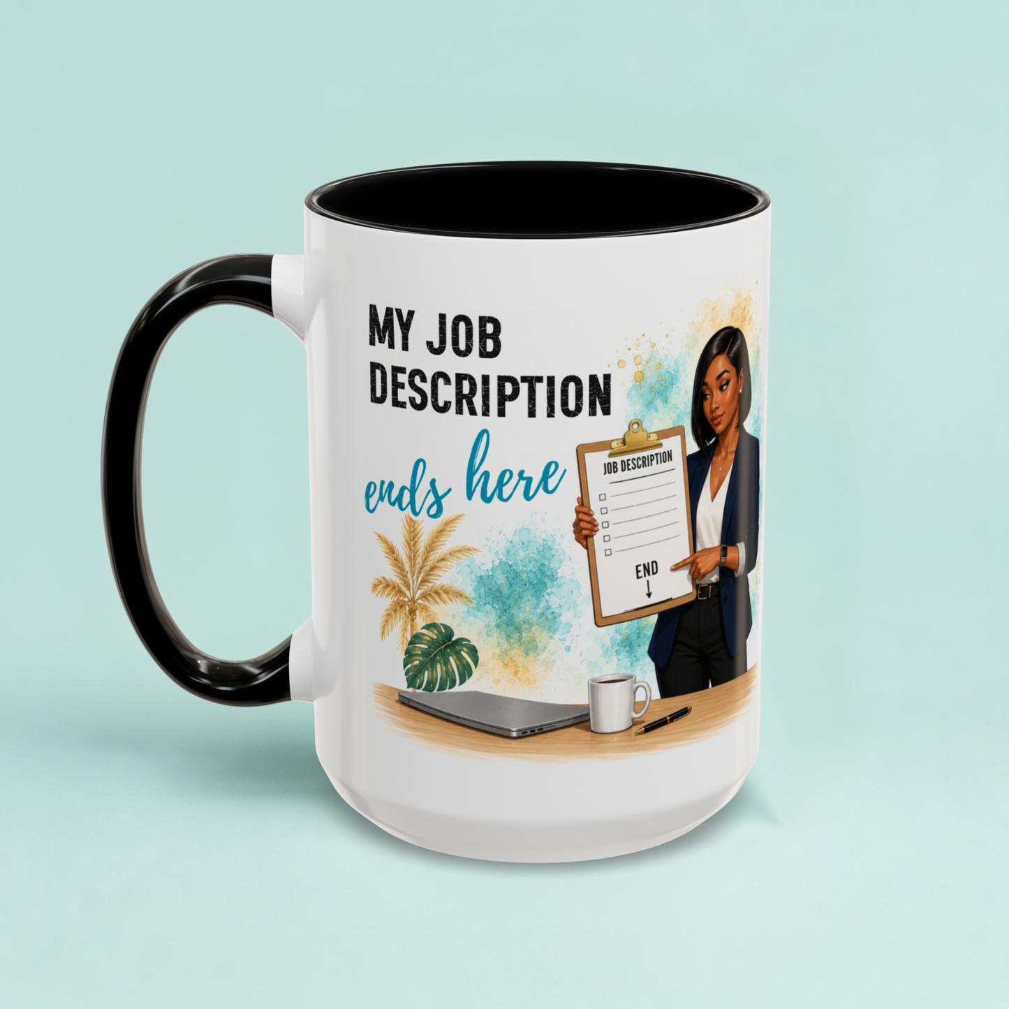 A white ceramic mug with a black handle and black interior, featuring a printed graphic of a woman holding a job description clipboard next to a laptop and coffee cup on a light blue background.