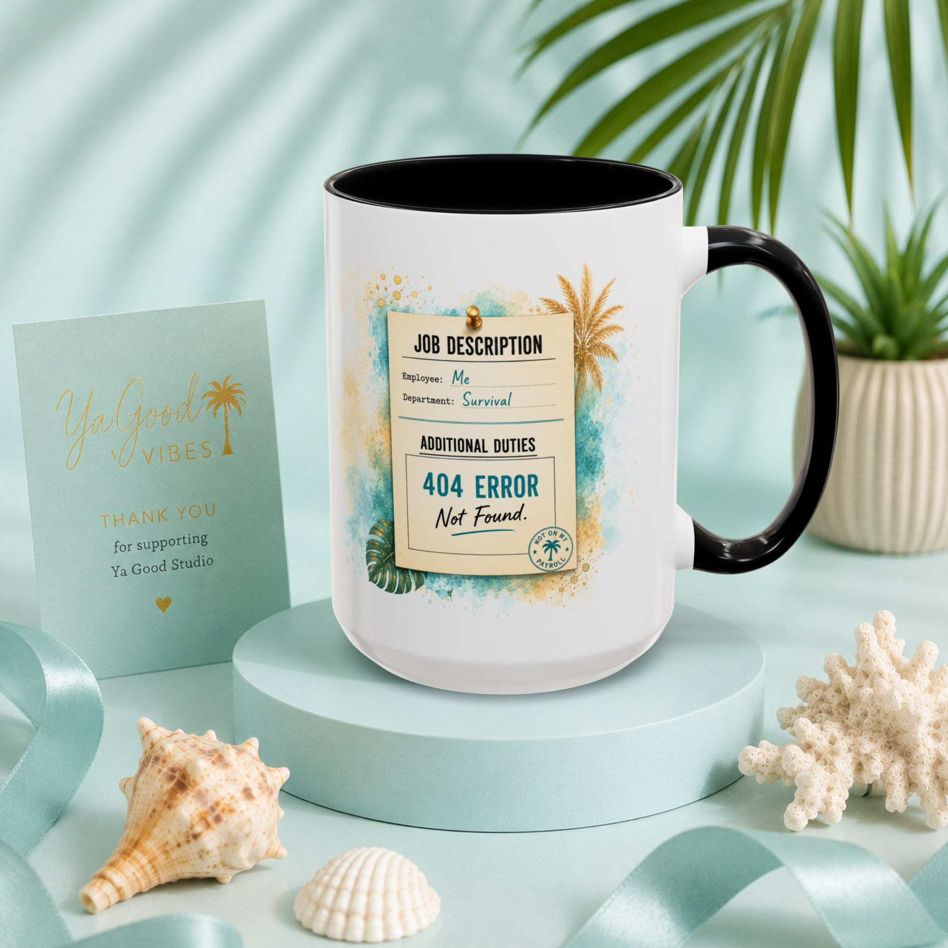 A white ceramic mug with a black handle and interior is displayed on a light blue pedestal. The mug features a humorous graphic printed like a job description card that reads 'JOB DESCRIPTION' and '404 ERROR Not Found.